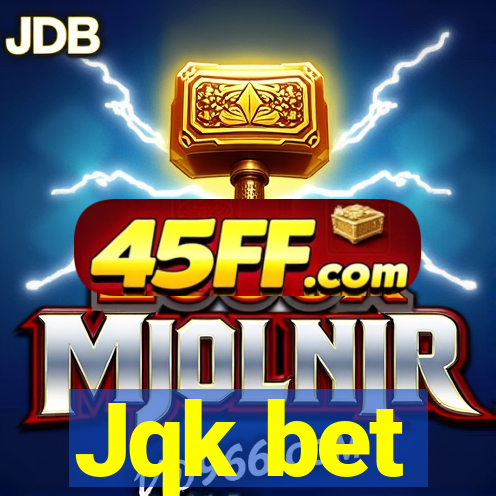 Jqk bet